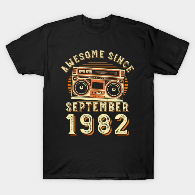 Funny Birthday Quote, Awesome Since September 1982, Cool Birthday T-Shirt by Estrytee